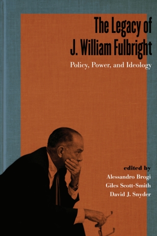 Cover image: The Legacy of J. William Fulbright 9780813177700