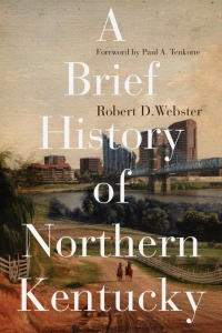 Imagen de portada: A Brief History of Northern Kentucky 9780813177878