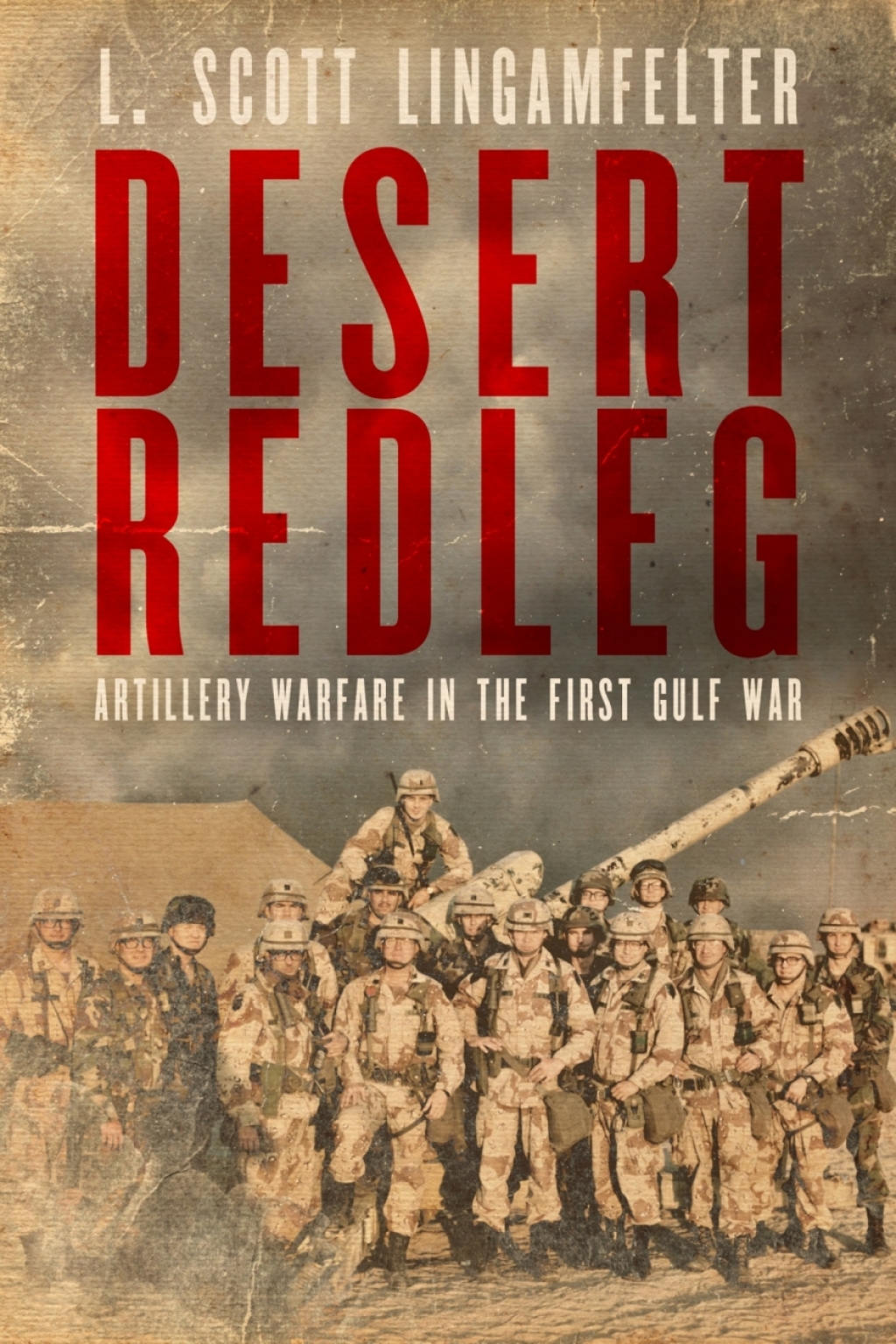 Desert Redleg Artillery Warfare in the First Gulf War