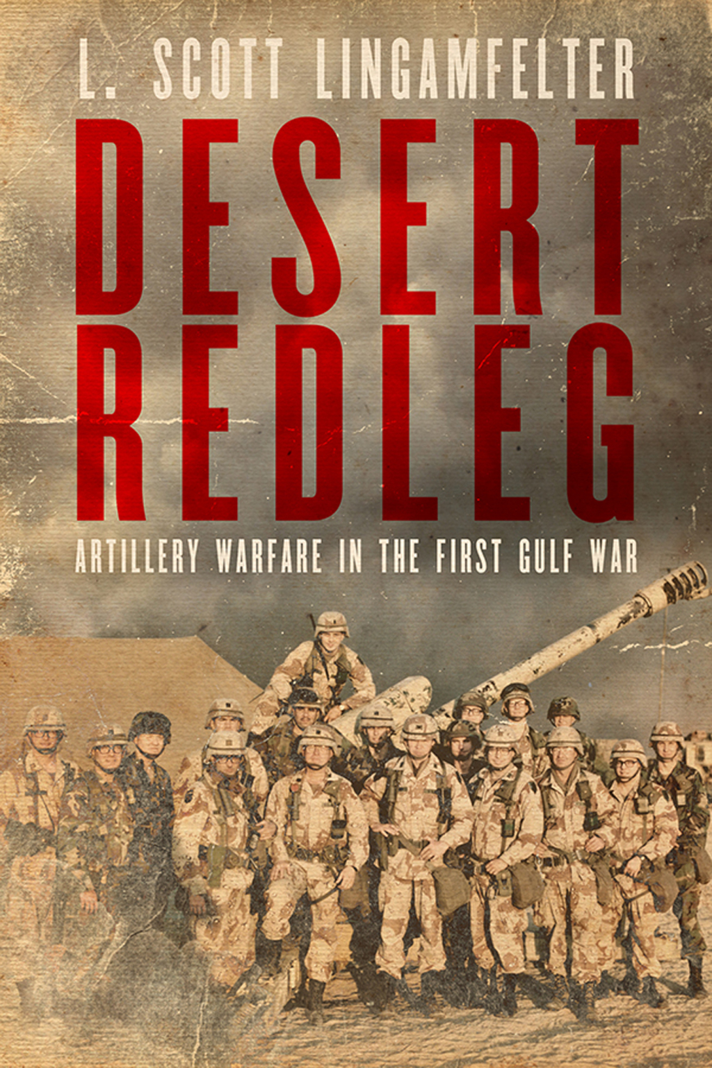 Desert Redleg Artillery Warfare in the First Gulf War