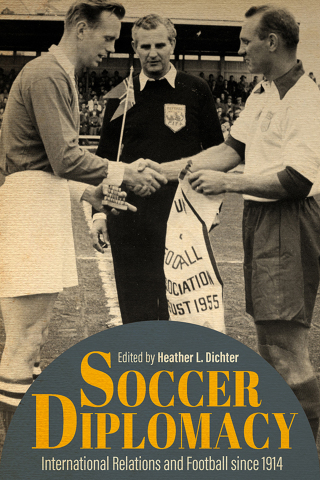Cover image: Soccer Diplomacy 9780813179513