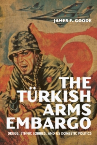 Cover image: The Turkish Arms Embargo 9780813179681