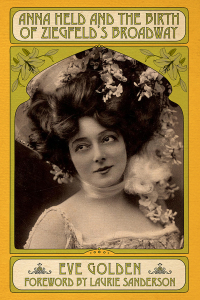 Titelbild: Anna Held and the Birth of Ziegfeld's Broadway 2nd edition 9780813180755