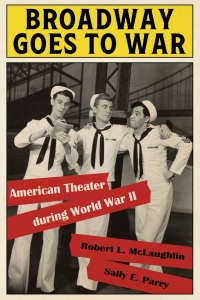 Cover image: Broadway Goes to War 9780813180946