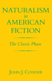 Omslagafbeelding: Naturalism in American Fiction 9780813151762