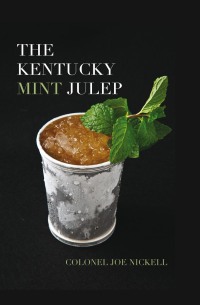 Cover image: The Kentucky Mint Julep 9780813122755