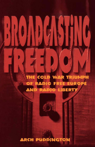 Cover image: Broadcasting Freedom 9780813147826