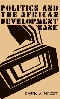 表紙画像: Politics and the African Development Bank 9780813117546