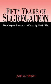 صورة الغلاف: Fifty Years of Segregation 9780813120249