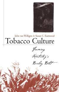 Cover image: Tobacco Culture 9780813120669