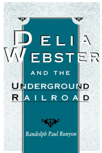 Cover image: Delia Webster and the Underground Railroad 9780813119663