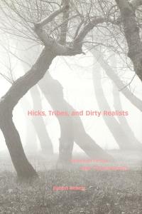 Imagen de portada: Hicks, Tribes, and Dirty Realists 9780813121765