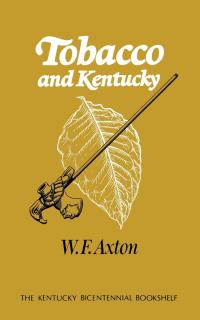Cover image: Tobacco and Kentucky 9780813193403