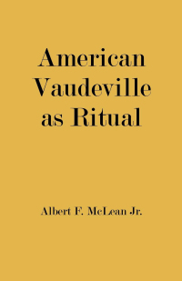 Cover image: American Vaudeville as Ritual 9780813134291
