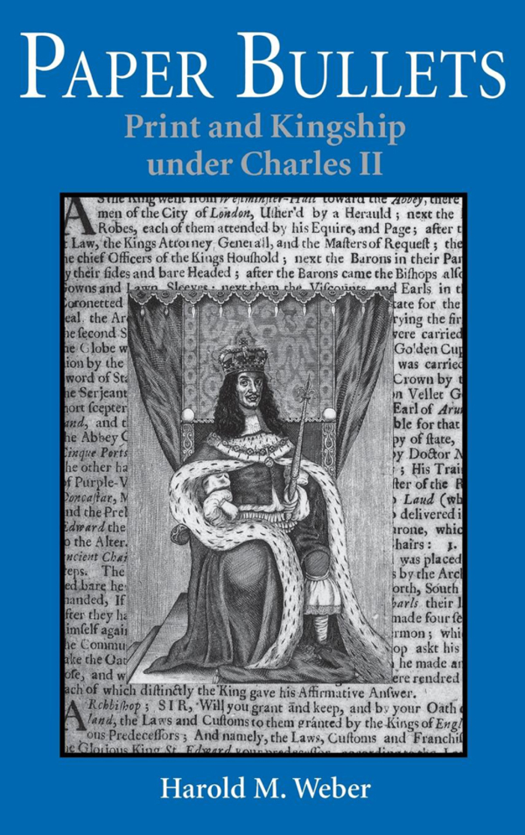 Paper Bullets Print and Kingship under Charles II