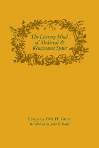 表紙画像: The Literary Mind of Medieval and Renaissance Spain 9780813152707
