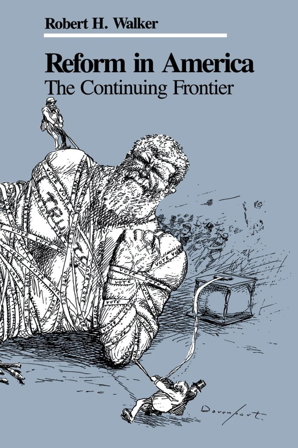 Reform in America The Continuing Frontier