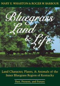 صورة الغلاف: Bluegrass Land and Life 9780813155593