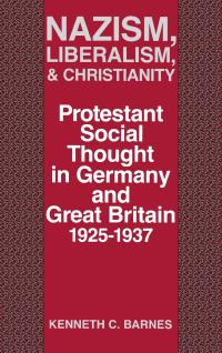 Cover image: Nazism, Liberalism, and Christianity 9780813117294