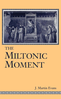 Cover image: The Miltonic Moment 9780813120607