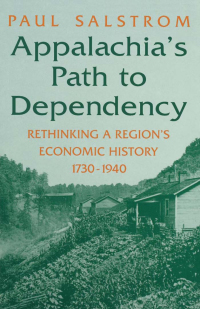 Imagen de portada: Appalachia's Path to Dependency 9780813118604
