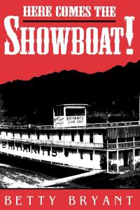 Imagen de portada: Here Comes The Showboat! 9780813118628