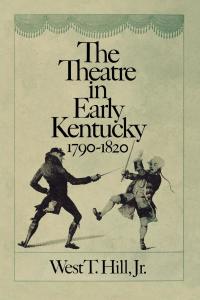 Omslagafbeelding: The Theatre in Early Kentucky 9780813193366