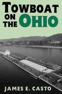 Imagen de portada: Towboat on the Ohio 9780813129709