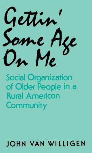 表紙画像: Gettin' Some Age on Me 9780813116488
