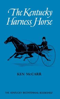表紙画像: The Kentucky Harness Horse 9780813102139