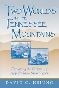 صورة الغلاف: Two Worlds in the Tennessee Mountains 9780813120010