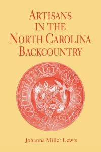 Immagine di copertina: Artisans in the North Carolina Backcountry 9780813119083