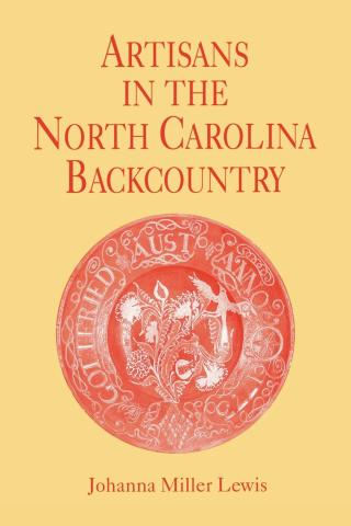 Cover image: Artisans in the North Carolina Backcountry 9780813119083