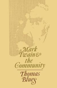 صورة الغلاف: Mark Twain and the Community 9780813151304