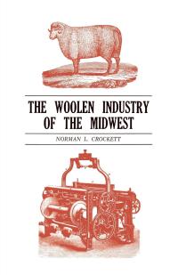 Titelbild: The Woolen Industry of the Midwest 9780813151861