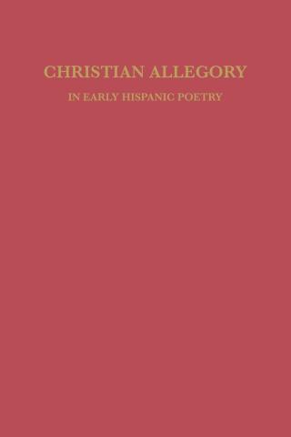 Cover image: Christian Allegory in Early Hispanic Poetry 9780813152332