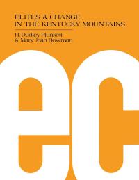 表紙画像: Elites and Change in the Kentucky Mountains 9780813155975
