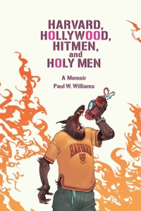 Cover image: Harvard, Hollywood, Hitmen, and Holy Men 9780813196671