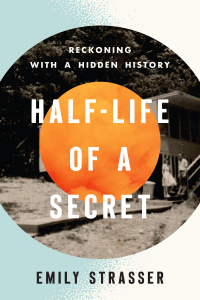 Omslagafbeelding: Half-Life of a Secret 9780813197197