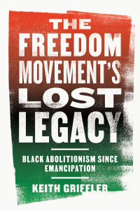 Omslagafbeelding: The Freedom Movement's Lost Legacy 9780813197289