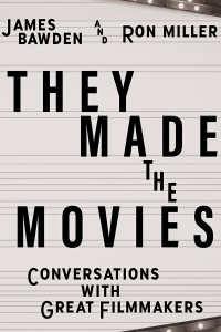 Omslagafbeelding: They Made the Movies 9780813197524