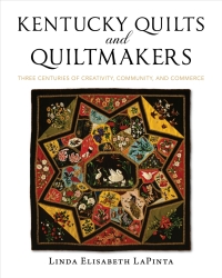 صورة الغلاف: Kentucky Quilts and Quiltmakers 9780813198187