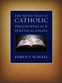 Cover image: The Mind That Is Catholic 9780813215419