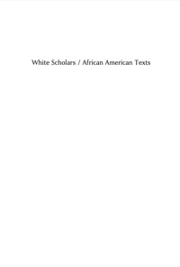 Cover image: White Scholars/African American Texts 9780813535982