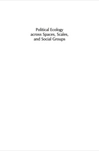 Cover image: Political Ecology Across Spaces, Scales, and Social Groups 9780813534770