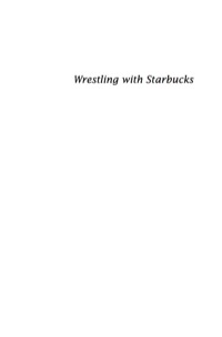 Cover image: Wrestling with Starbucks 9780813543208