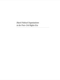 表紙画像: Black Political Organizations in the Post-Civil Rights Era 9780813531397