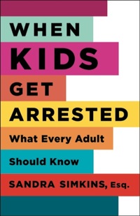 صورة الغلاف: When Kids Get Arrested 9780813546384