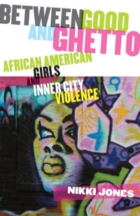 Cover image: Between Good and Ghetto 9780813546148