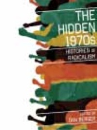 Cover image: The Hidden 1970s 9780813548739